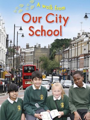 cover image of A Walk From: Our City School